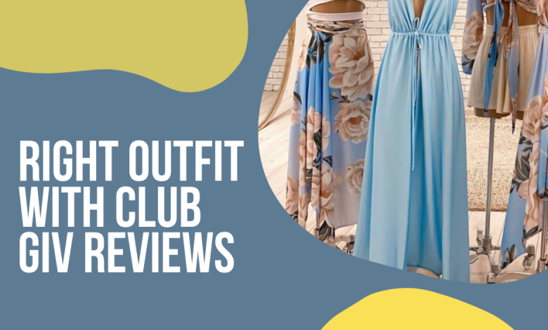 Helping You Find The Right Outfit with Club Giv Reviews