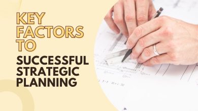 Key Factors to Successful Strategic Planning