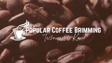 Popular Coffee Brimming Techniques to Know